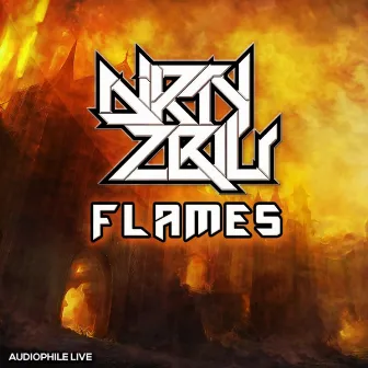 Flames by Dirty Zblu