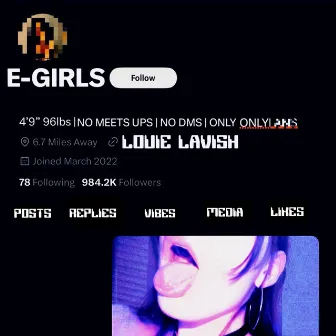 E-GIRLS by Louie Lavish