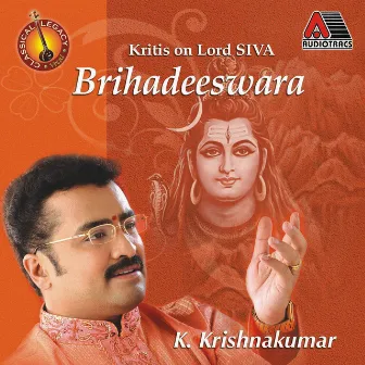 BRIHADEESWARA KRITIS ON SHIVA by K. Krishnakumar