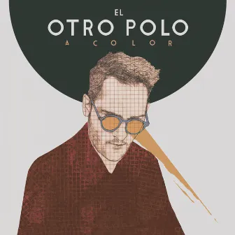 A Color by El Otro Polo