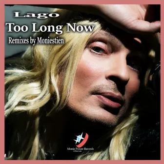 Too Long Now by LAGO