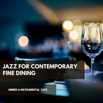 Jazz for Contemporary Fine Dining by Night-Time Jazz