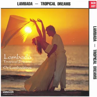 Lambada - Tropical Dreams by Juan Erlando