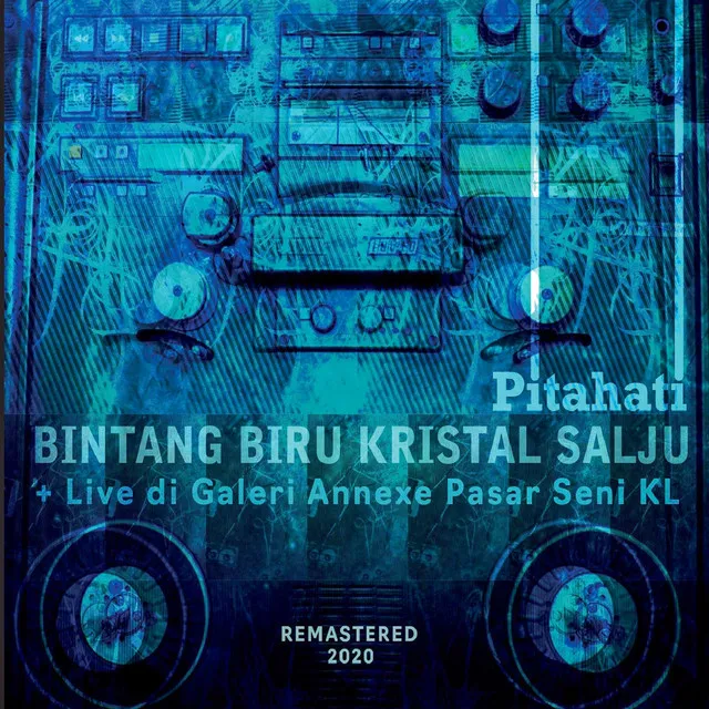 Bintang Biru Kristal Salju + Live di Galeri Annexe Pasar Seni KL (Deluxe Remastered 2020)