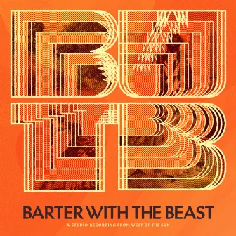 Barter With the Beast by West of the Sun