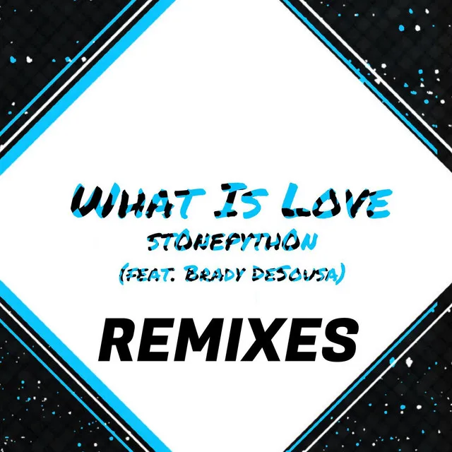 What Is Love [BSD Remix]