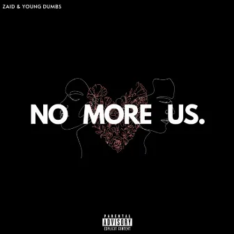 No More Us by ZAID