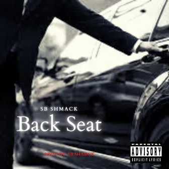 Back Seat by SB Shmack