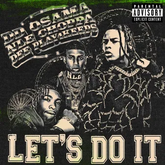 Let's Do It by DD Osama