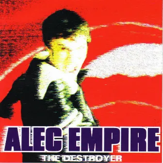 The Destroyer by Alec Empire