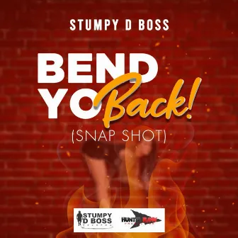 Bend Yo Back (Snap Shot) by 