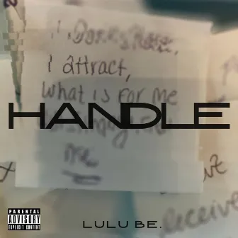 HANDLE by Lulu Be.