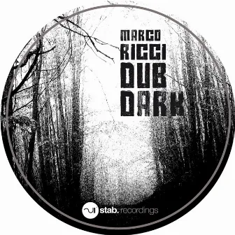 Dub Dark by Marco Ricci