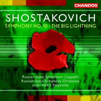 Shostakovich: Symphony No. 10 & The Big Lightning by Tatiana Sharova