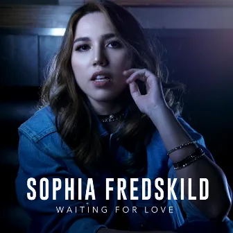 Waiting For Love by Sophia Fredskild