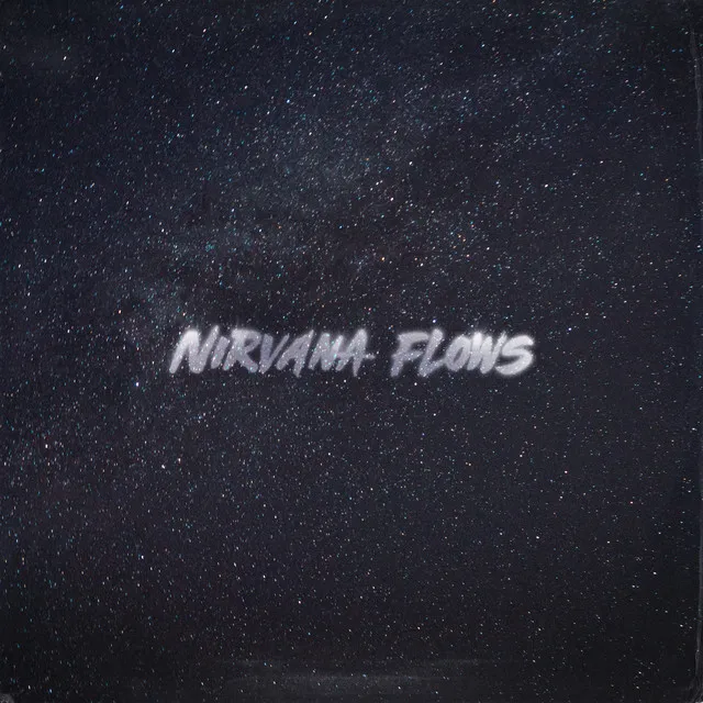 Nirvana Flows