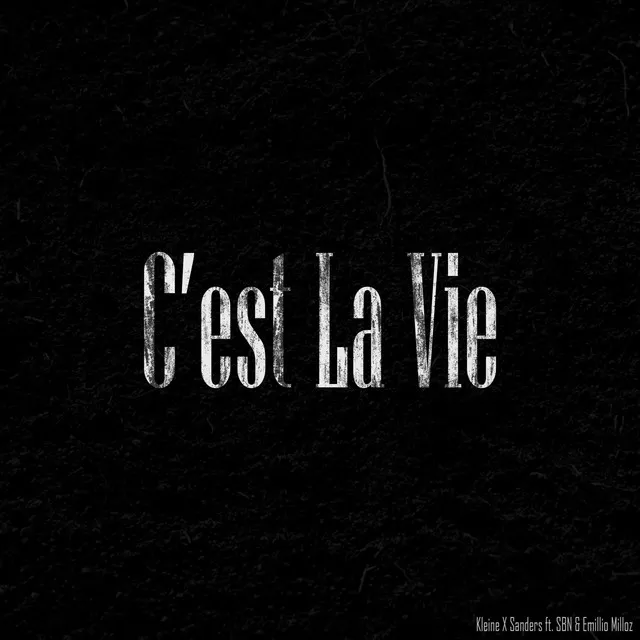 C'est la Vie