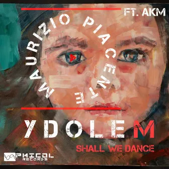 YdoleM (Shall We Dance) by Maurizio Piacente