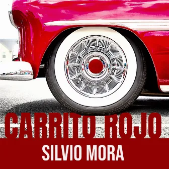 Carrito Rojo by Silvio Mora