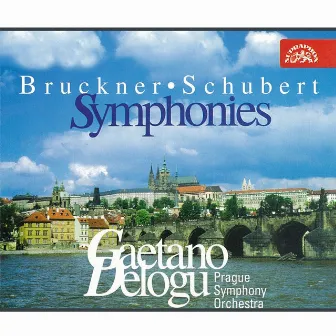 Bruckner, Schubert: Symphonies by Gaetano Delogu