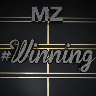 Winning by MZ