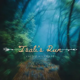 Tsali's Run by Carley Arrowood