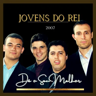 Dê o Seu Melhor by Jovens do Rei