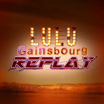 Replay by Lulu Gainsbourg