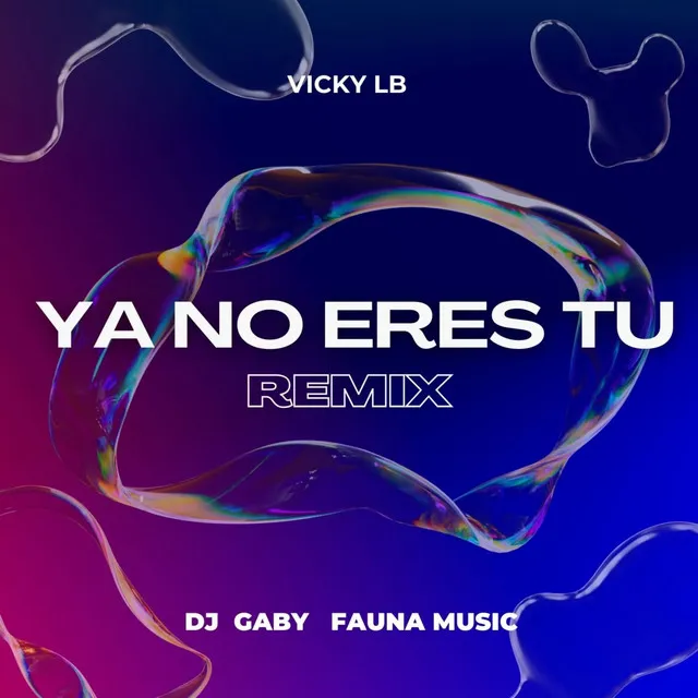 Ya No Eres Tu - Remix