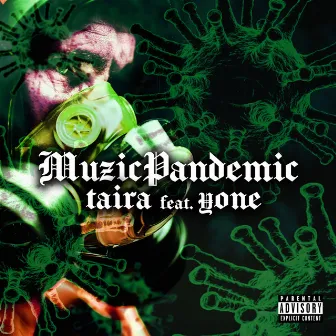 Music Pandemic (feat. ¥one) by Taira