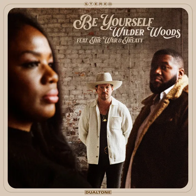 Be Yourself (feat. The War and Treaty)