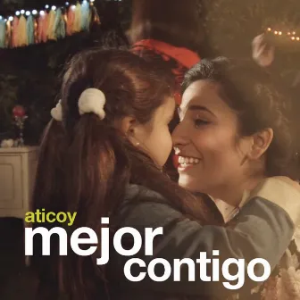 Mejor Contigo by Aticoy