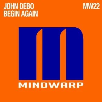 Begin Again by John Debo