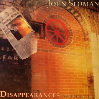 Disappearances Can Be Deceptive by John Sloman