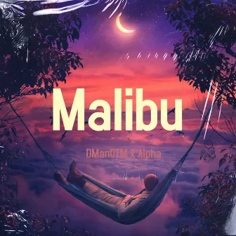 Malibu by The Alpha