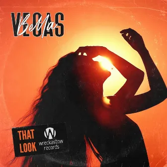 That Look by Bella Vegas