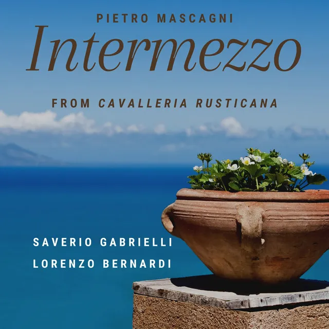 Cavalleria Rusticana: Intermezzo (Arr. for Guitar and Violin by Lorenzo Bernardi & Saverio Gabrielli)