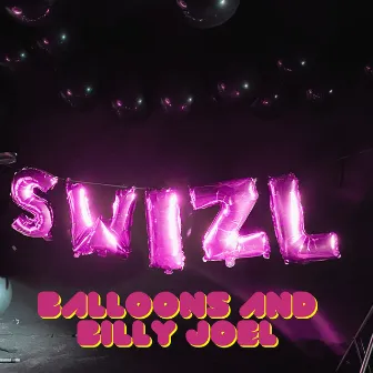 Balloons and Billy Joel by Swizl Jager