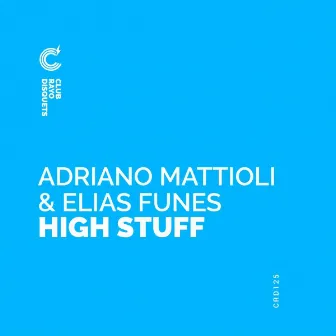 High Stuff by Adriano Mattioli