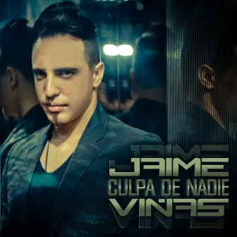 Culpa de Nadie (Pop) by Jaime Viñas