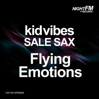 Flying Emotions by Kid Vibes & Sale Sax