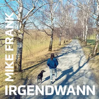 Irgendwann by Mike Frank