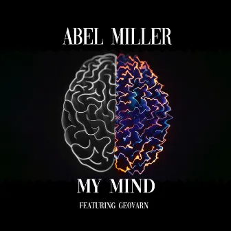 My Mind by Abel Miller