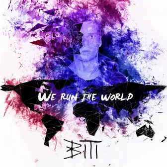 We Run the World by Biti