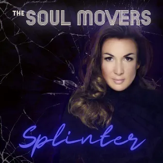 Splinter by The Soul Movers