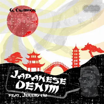 Japanese Denim (feat. Jeremy Chi) by G. Champion