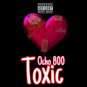 Toxic by Ocho 800