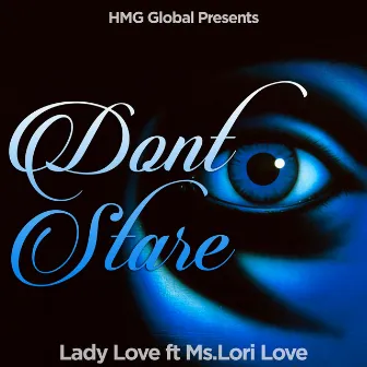 Don't Stare by Lady Love