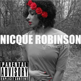 Growing Pains by Nicque Robinson