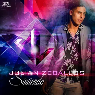 Sintiendo by JULIAN ZEBALLOS